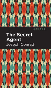 Title: The Secret Agent, Author: Joseph Conrad