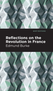 Title: Reflections on the Revolution in France, Author: Edmund Burke