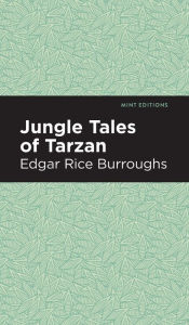 Title: Jungle Tales of Tarzan, Author: Edgar Rice Burroughs