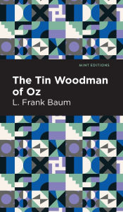 Title: The Tin Woodman of Oz, Author: L. Frank Baum