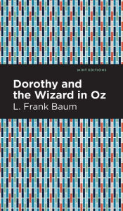 Title: Dorothy and the Wizard in Oz, Author: L. Frank Baum