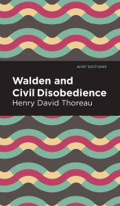 Title: Walden and Civil Disobedience, Author: Henry David Thoreau