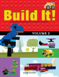 Title: Build It! Volume 2: Make Supercool Models with Your LEGO Classic Set, Author: Jennifer Kemmeter