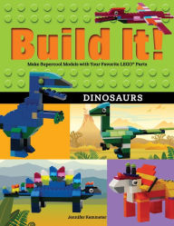 Title: Build It! Dinosaurs: Make Supercool Models with Your Favorite LEGO Parts, Author: Jennifer Kemmeter