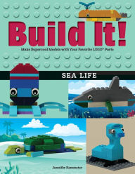 Title: Build It! Sea Life: Make Supercool Models with Your Favorite LEGO Parts, Author: Jennifer Kemmeter
