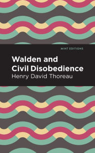 Title: Walden and Civil Disobedience, Author: Henry David Thoreau