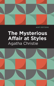 Title: The Mysterious Affair at Styles, Author: Agatha Christie