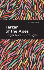 Title: Tarzan of the Apes, Author: Edgar Rice Burroughs