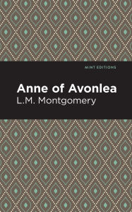 Title: Anne of Avonlea, Author: L. M. Montgomery