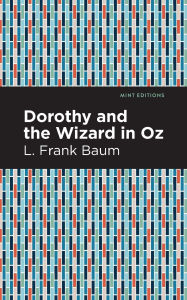 Title: Dorothy and the Wizard in Oz, Author: L. Frank Baum