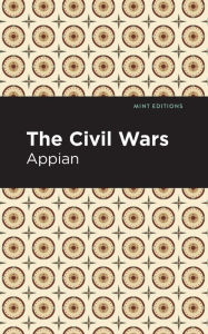 Title: The Civil Wars, Author: Appian
