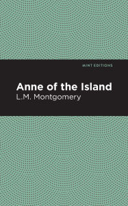 Title: Anne of the Island, Author: L. M. Montgomery