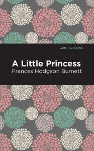 Title: A Little Princess, Author: Frances Hodgson Burnett