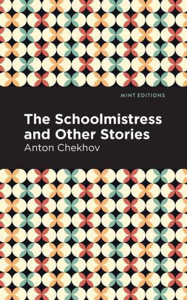 The Schoolmistress and Other Stories