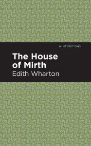 Title: The House of Mirth, Author: Edith Wharton