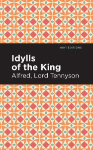 Title: Idylls of the King, Author: Alfred Lord Tennyson