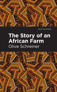 Title: The Story of an African Farm, Author: Olive Schreiner