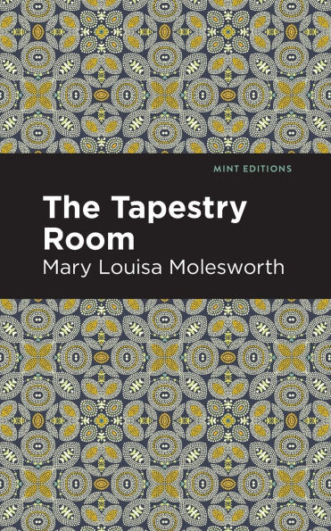 The Tapestry Room: A Child's Romance