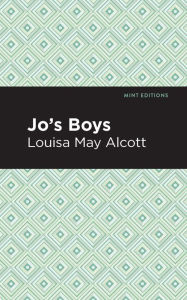 Title: Jo's Boys, Author: Louisa May Alcott