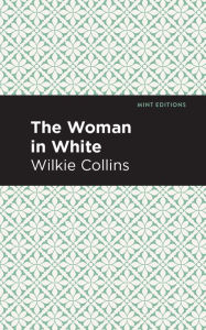 Title: The Woman in White, Author: Wilkie Collins