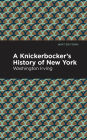 A Knickerbocker's History of New York