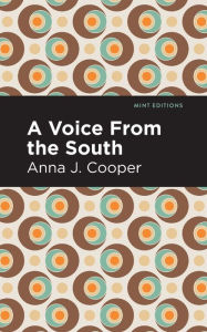 Title: A Voice From the South, Author: Anna J. Cooper