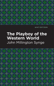 Title: The Playboy of the Western World, Author: John Millington Synge