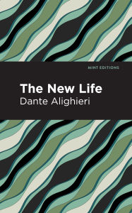 Title: The New Life, Author: Dante Alighieri