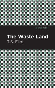 Title: The Waste Land, Author: T. S. Eliot