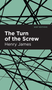 Title: The Turn of the Screw, Author: Henry James