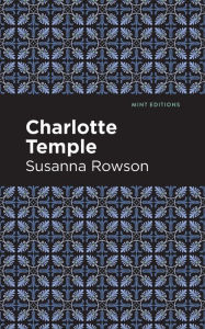 Title: Charlotte Temple, Author: Susanna Rowson