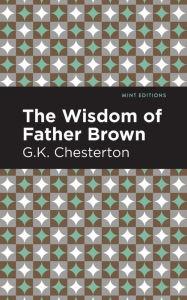 Title: The Wisdom of Father Brown, Author: G. K. Chesterton