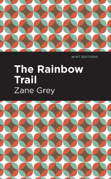 The Rainbow Trail