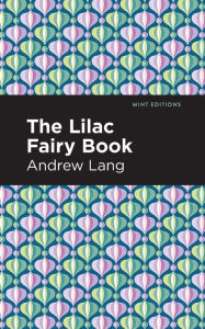 Title: The Lilac Fairy Book, Author: Andrew Lang