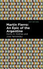 Martín Fierro: An Epic of the Argentine
