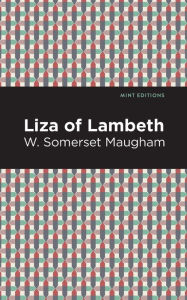 Title: Liza of Lambeth, Author: W. Somerset Maugham