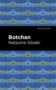 Title: Botchan, Author: Natsume Soseki