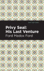 Privy Seal: His Last Venture