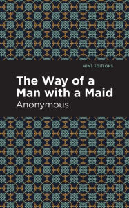 Title: The Way of a Man with a Maid, Author: Anonymous