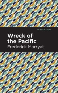 Title: Wreck of the Pacific, Author: Frederick Marryat