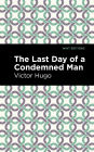 The Last Day of a Condemned Man