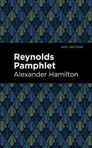 Title: Reynolds Pamphlet, Author: Alexander Hamilton