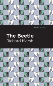 Title: The Beetle, Author: Richard Marsh