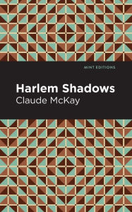 Title: Harlem Shadows, Author: Claude McKay