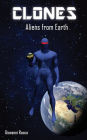 Clones: Aliens from Earth