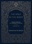 Alternative view 1 of The Holy in the Night: Finding Freedom in a Season of Waiting