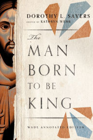 The Man Born to be King: Wade Annotated Edition