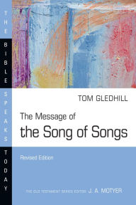 Title: The Message of the Song of Songs, Author: Tom Gledhill