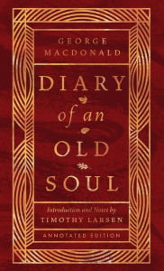 Title: Diary of an Old Soul: Annotated Edition, Author: George MacDonald