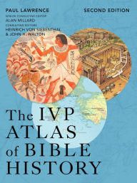 Title: The IVP Atlas of Bible History, Author: Paul Lawrence